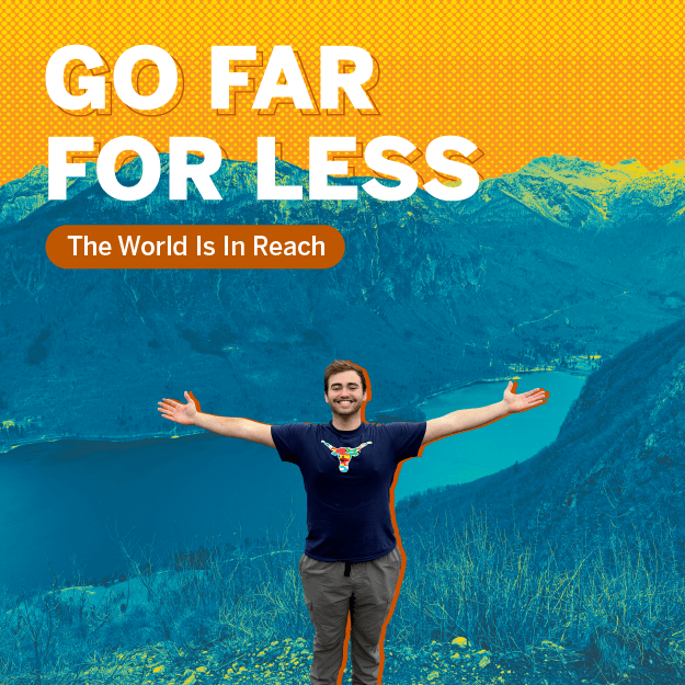 Go far for less, the world is within reach with Education abroad funding resources.