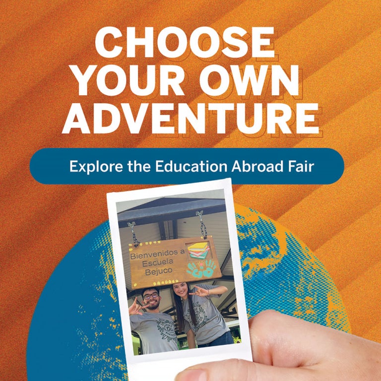 Choose Your Own Adventure - Click to Explore the Fall 2026 Education Abroad Fair